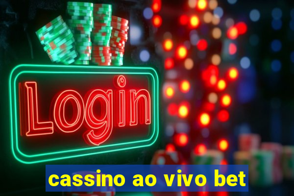 cassino ao vivo bet