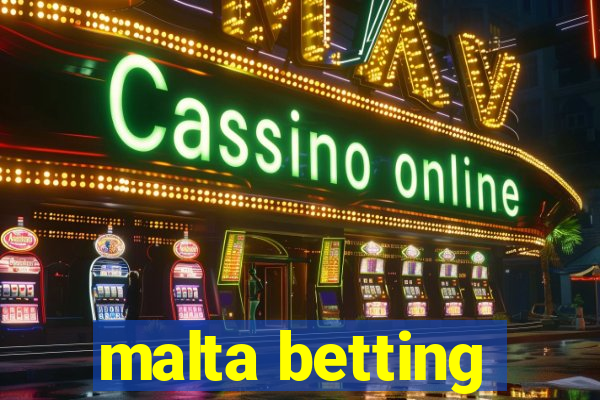 malta betting