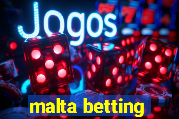 malta betting