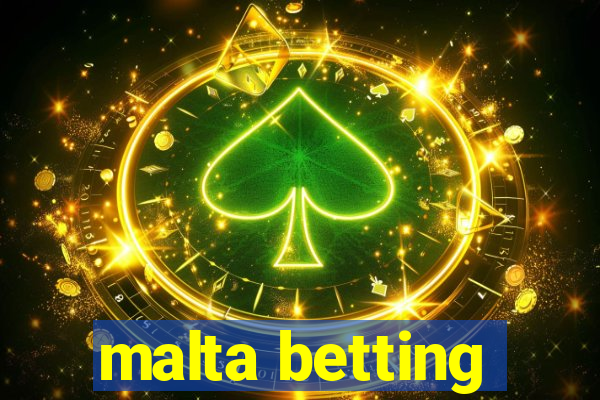 malta betting