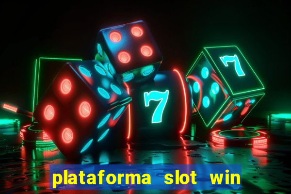 plataforma slot win paga mesmo