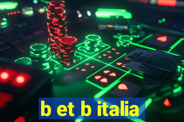 b et b italia