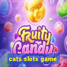 cats slots game