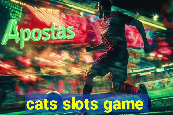 cats slots game