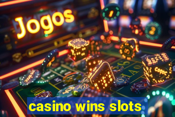 casino wins slots