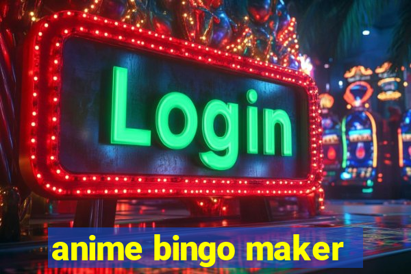 anime bingo maker