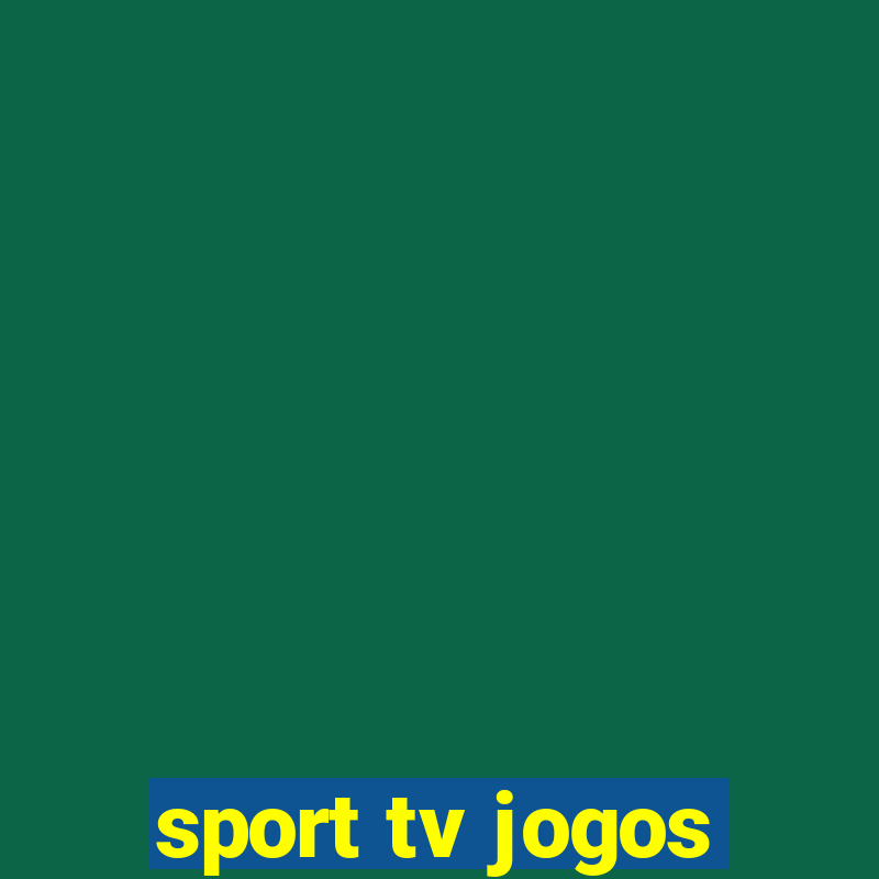 sport tv jogos