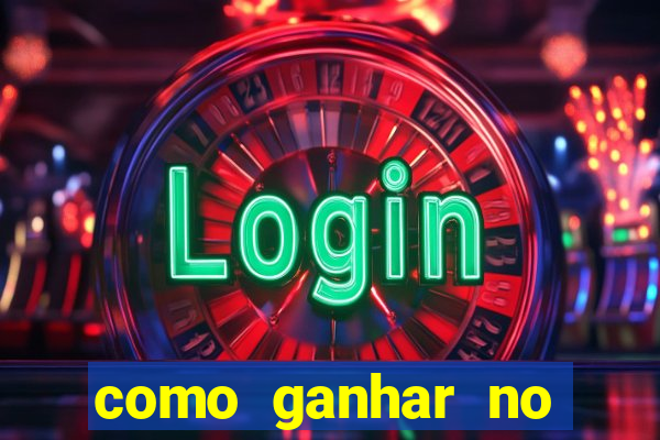 como ganhar no casino online