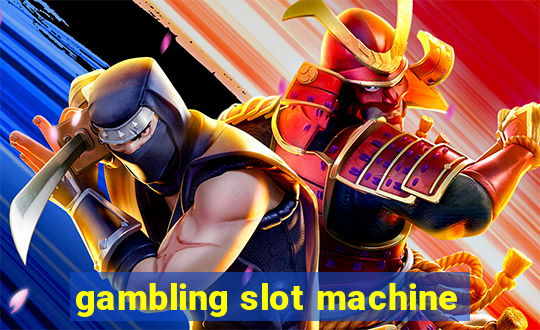 gambling slot machine