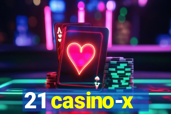 21 casino-x