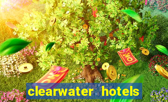 clearwater hotels and casino