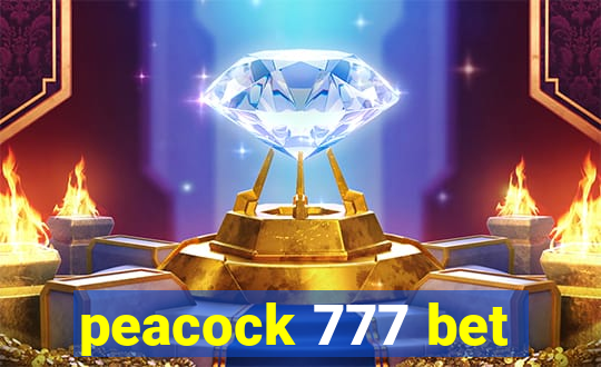 peacock 777 bet