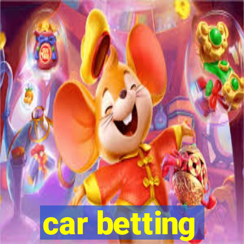 car betting