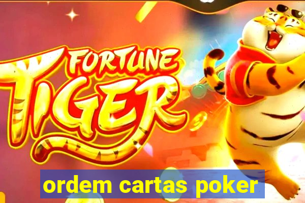 ordem cartas poker