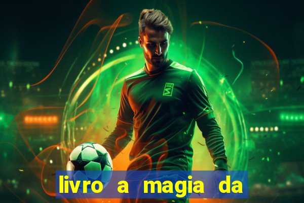 livro a magia da sobrevivência pdf download grátis