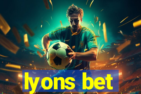 lyons bet