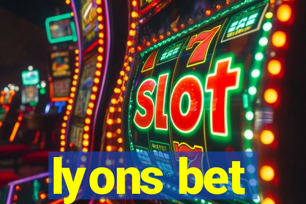 lyons bet