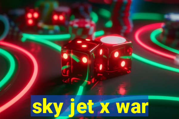 sky jet x war