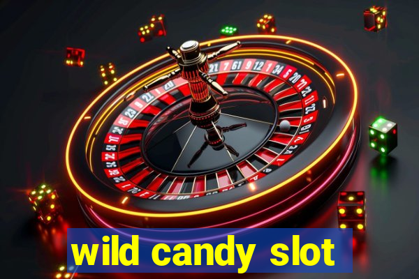 wild candy slot