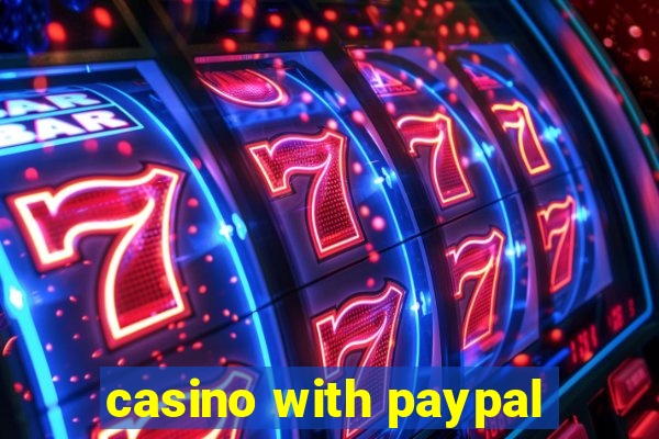 casino with paypal