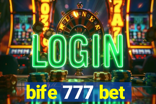 bife 777 bet