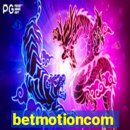 betmotioncom