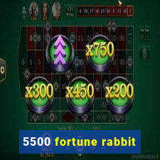 5500 fortune rabbit