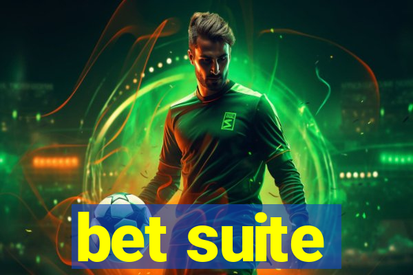 bet suite