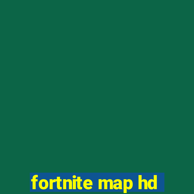 fortnite map hd