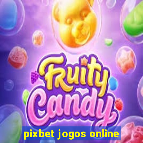 pixbet jogos online