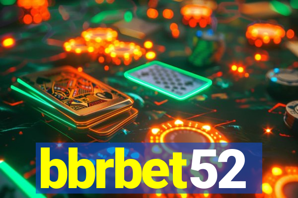 bbrbet52