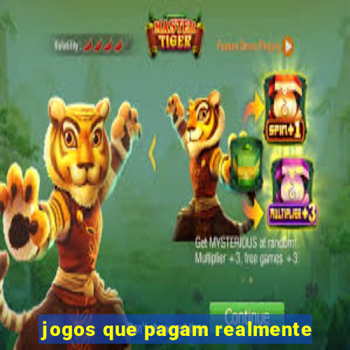 jogos que pagam realmente