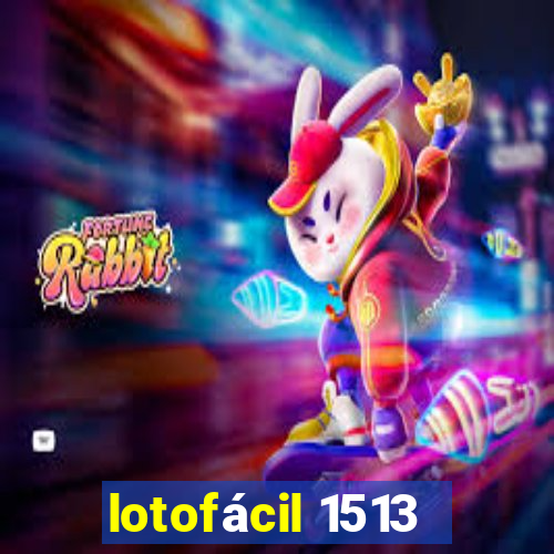 lotofácil 1513