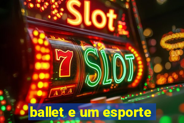 ballet e um esporte