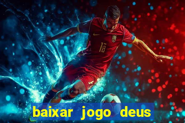 baixar jogo deus da guerra