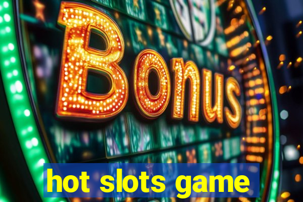 hot slots game