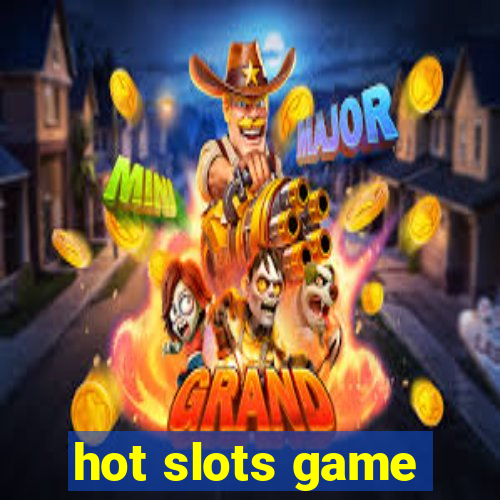 hot slots game