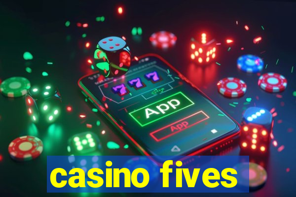 casino fives