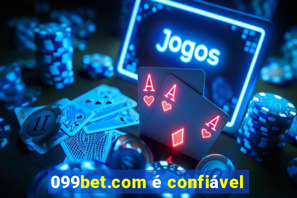 099bet.com é confiável