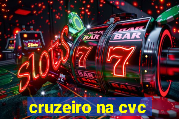 cruzeiro na cvc