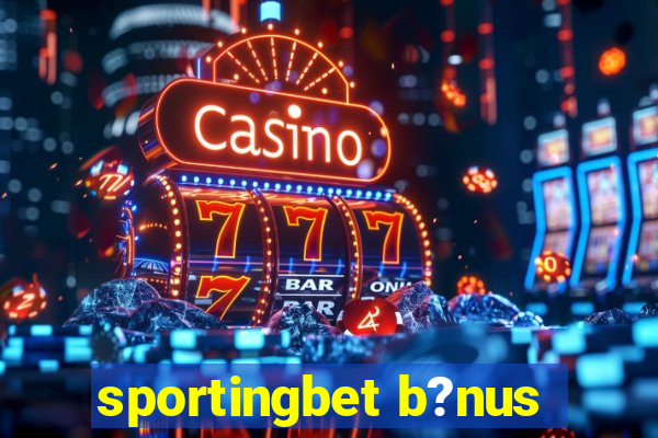 sportingbet b?nus