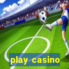 play casino