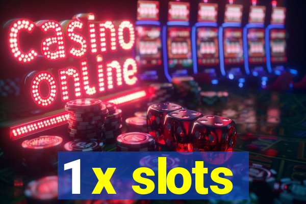 1 x slots