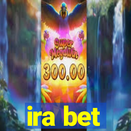 ira bet