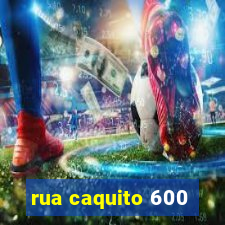 rua caquito 600