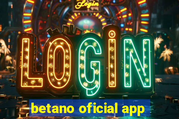 betano oficial app