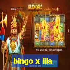 bingo x lila