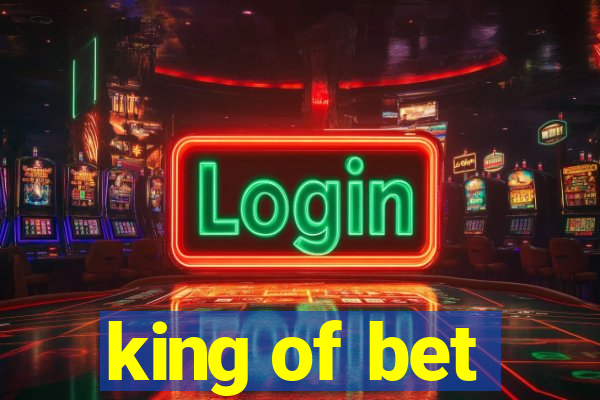 king of bet