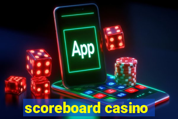 scoreboard casino