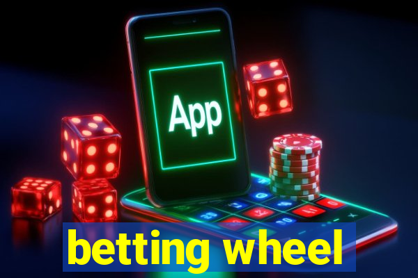 betting wheel